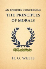An Enquiry Concerning the Principles of Morals An Enquiry Concerning the Principles of Morals