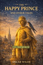 The Happy Prince and Other Tales The Happy Prince and Other Tales