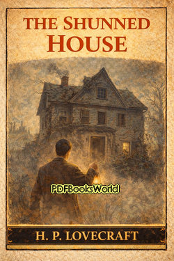 The Shunned House The Shunned House