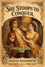She Stoops to Conquer She Stoops to Conquer