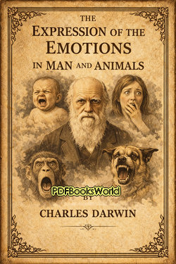 The Expression of the Emotions in Man and Animals The Expression of the Emotions in Man and Animals