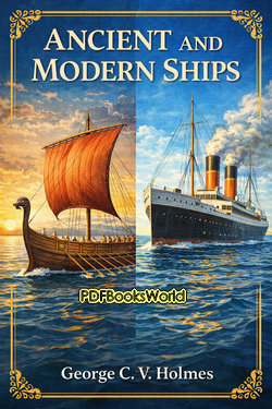Ancient and Modern Ships Ancient and Modern Ships