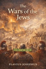 The Wars of the Jews The Wars of the Jews