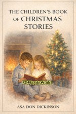 The Children's Book of Christmas Stories The Children's Book of Christmas Stories