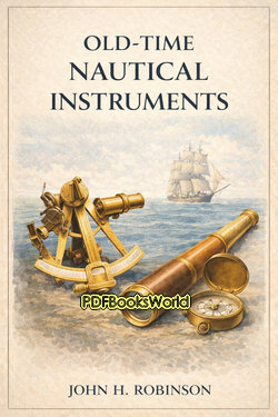 Old-Time Nautical Instruments Old-Time Nautical Instruments