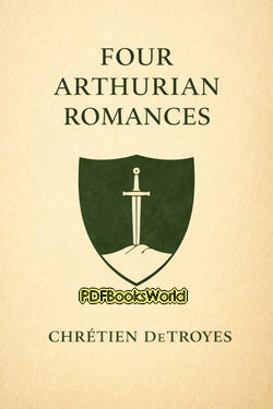 Four Arthurian Romances Four Arthurian Romances