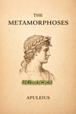 The Golden Asse or The Metamorphoses The Golden Asse or The Metamorphoses