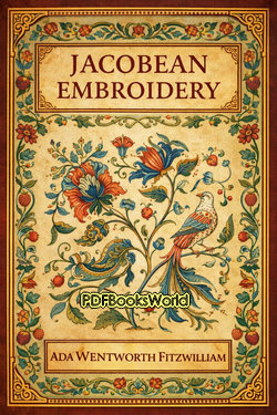 Jacobean Embroidery Jacobean Embroidery
