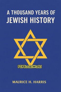 A Thousand Years of Jewish History A Thousand Years of Jewish History