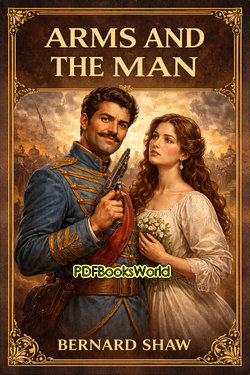 Arms and the Man Arms and the Man