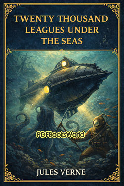 Twenty Thousand Leagues Under the Seas Twenty Thousand Leagues Under the Seas