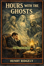 Hours with the Ghosts Hours with the Ghosts