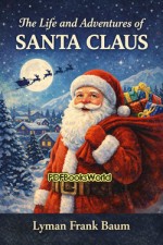 The Life and Adventures of Santa Claus