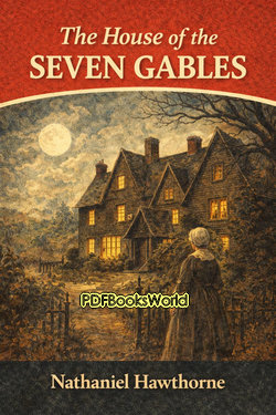 The House of the Seven Gables The House of the Seven Gables