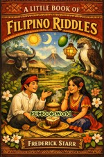 A Little Book of Filipino Riddles A Little Book of Filipino Riddles