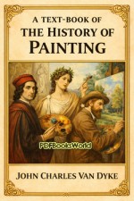 A Text-Book of the History of Painting A Text-Book of the History of Painting