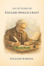 An Outline of English Speech-craft An Outline of English Speech-craft