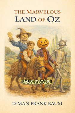 The Marvelous Land of Oz The Marvelous Land of Oz