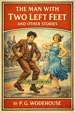The Man with Two Left Feet and Other Stories The Man with Two Left Feet and Other Stories