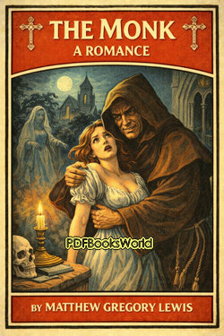 The Monk: A Romance The Monk: A Romance