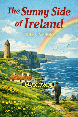 The Sunny Side of Ireland The Sunny Side of Ireland