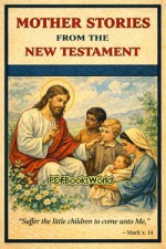 Mother Stories from the New Testament