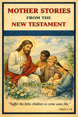 Mother Stories from the New Testament Mother Stories from the New Testament