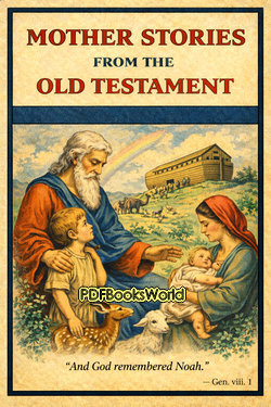 Mother Stories from the Old Testament Mother Stories from the Old Testament