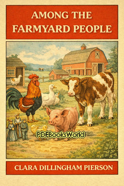 Among the Farmyard People Among the Farmyard People