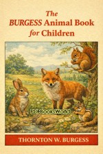 The Burgess Animal Book for Children