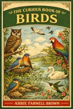 The Curious Book of Birds The Curious Book of Birds