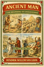 Ancient Man - The Beginning of Civilizations Ancient Man - The Beginning of Civilizations
