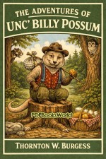 The Adventures of Unc' Billy Possum The Adventures of Unc' Billy Possum