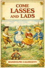 Come Lasses and Lads