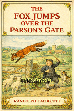 The Fox Jumps Over the Parson's Gate The Fox Jumps Over the Parson's Gate
