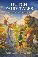 Dutch Fairy Tales for Young Folks