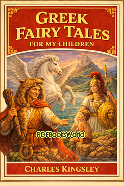 Greek Fairy Tales for My Children Greek Fairy Tales for My Children