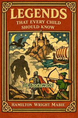 Legends That Every Child Should Know Legends That Every Child Should Know