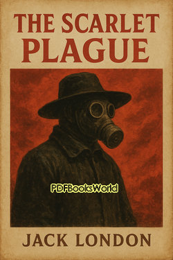 The Scarlet Plague The Scarlet Plague