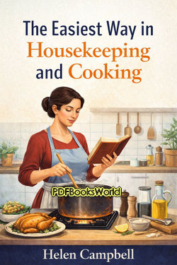The Easiest Way in Housekeeping and Cooking The Easiest Way in Housekeeping and Cooking
