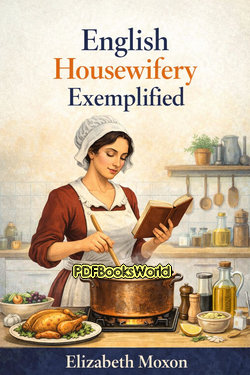 English Housewifery Exemplified English Housewifery Exemplified