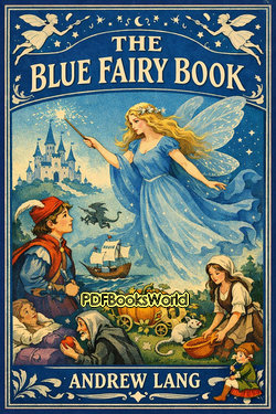 The Blue Fairy Book The Blue Fairy Book