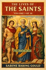 The Lives of the Saints Volume 1 of 16
