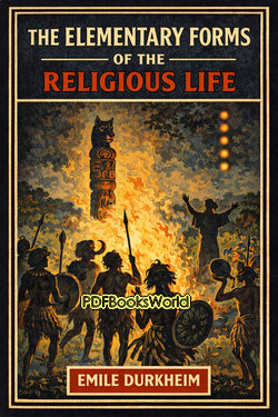 The Elementary Forms of the Religious Life The Elementary Forms of the Religious Life