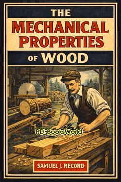The Mechanical Properties of Wood The Mechanical Properties of Wood