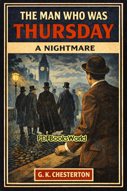 The Man Who Was Thursday - A Nightmare The Man Who Was Thursday - A Nightmare