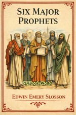 Six Major Prophets Six Major Prophets