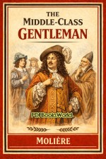 The Middle-Class Gentleman The Middle-Class Gentleman