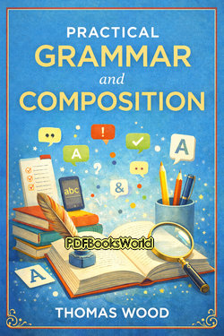 Practical Grammar and Composition Practical Grammar and Composition